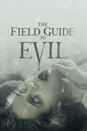 The Field Guide to Evil izle