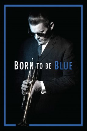Born to Be Blue izle