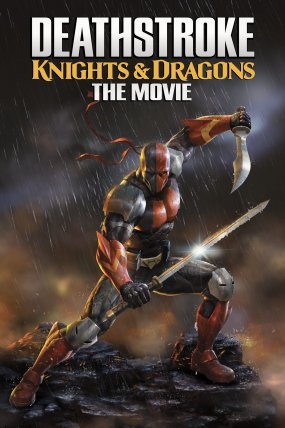 Deathstroke: Knights & Dragons - The Movie izle