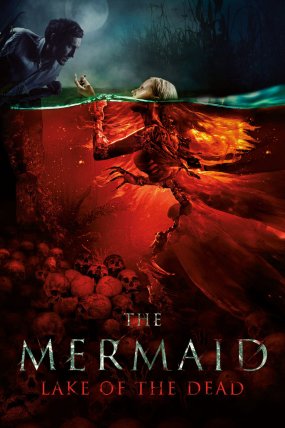 Mermaid The Lake of the Dead izle