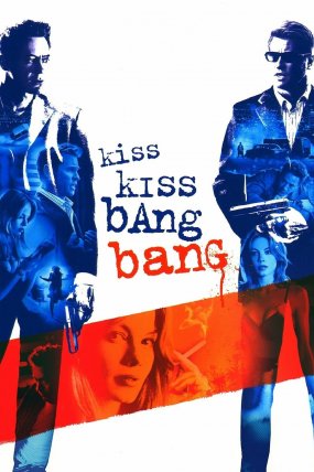 Kiss Kiss Bang Bang izle