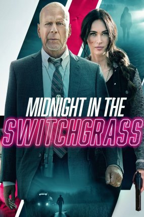 Midnight in the Switchgrass izle