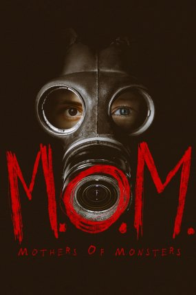 Mothers of Monsters izle