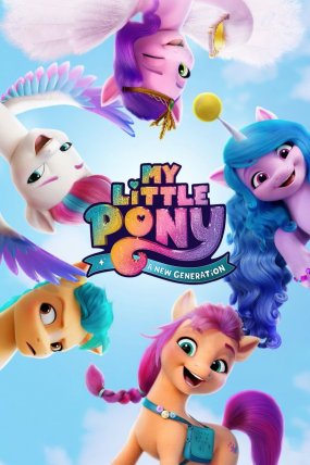 My Little Pony: A New Generation izle
