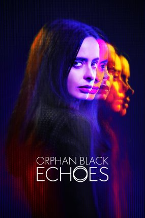 Orphan Black Echoes izle