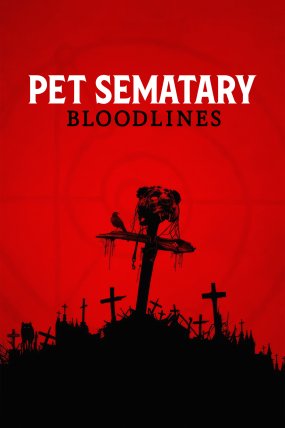 Pet Sematary Bloodlines izle