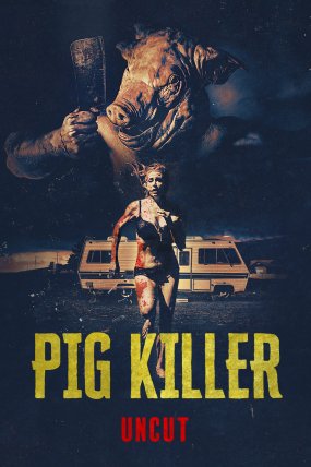 Pig Killer izle