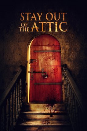 Stay Out of the F**king Attic izle