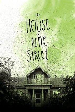 The House on Pine Street izle