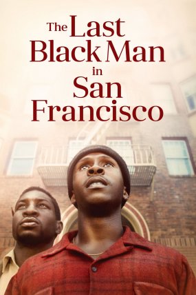 The Last Black Man in San Francisco izle