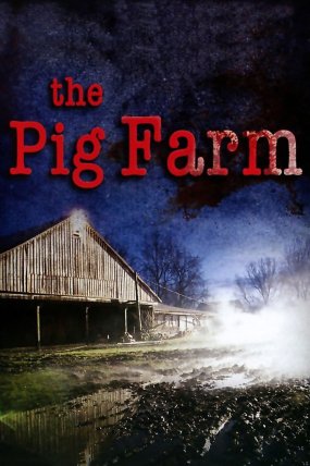 The Pig Farm izle