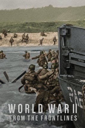 World War II From the Frontlines izle