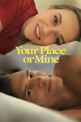 Your Place or Mine izle